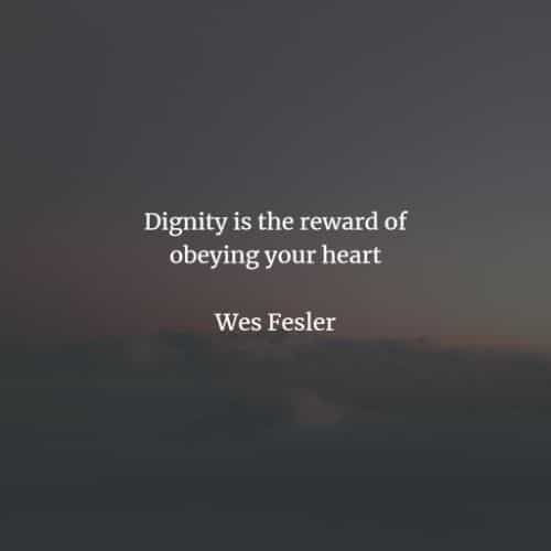 90 Best Dignity Quotes Photos